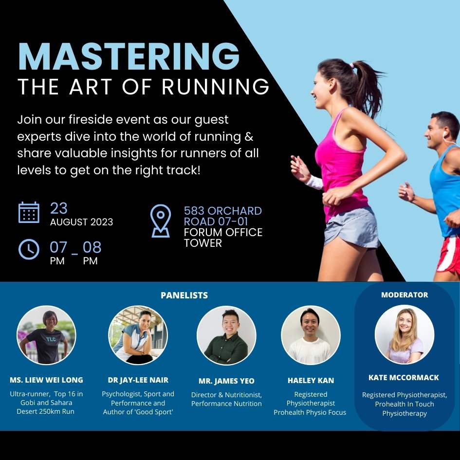 Physio Focus Singapore is proud to host a fireside event on Mastering the Art of Running, featuring 3 highly experienced runners who will share their insights and tips for runners of all levels